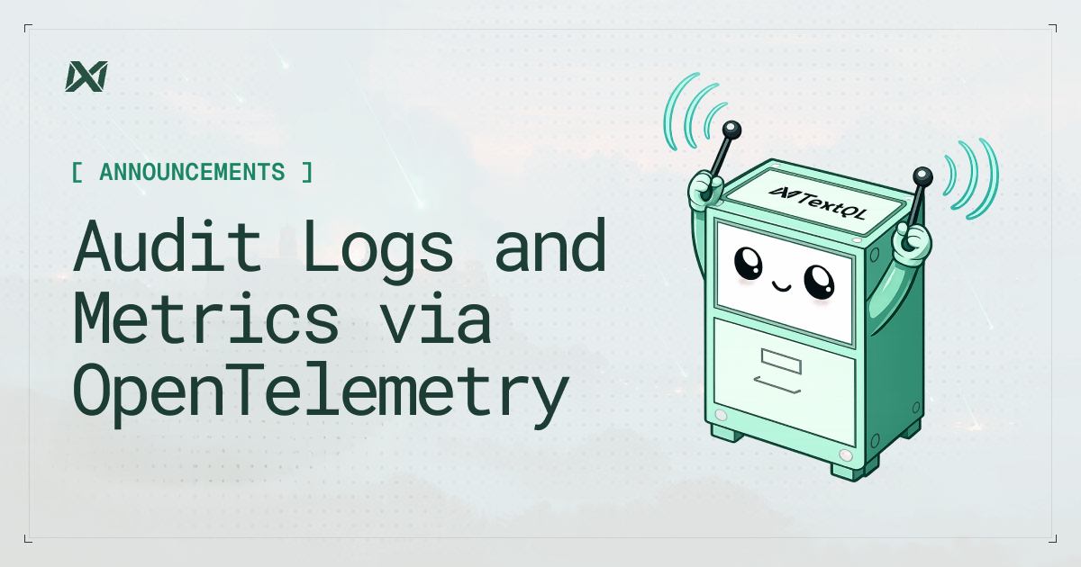 Audit Logs and Metrics via OpenTelemetry