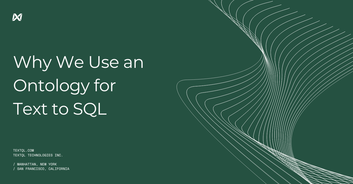 Why We Use an Ontology for Text to SQL